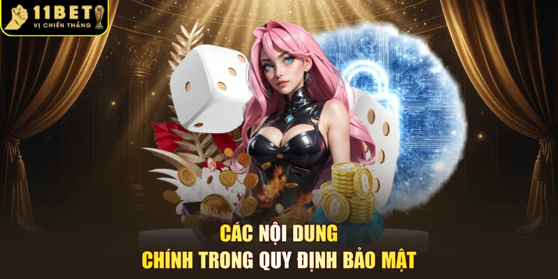 Các nội dung chính trong quy định bảo mật