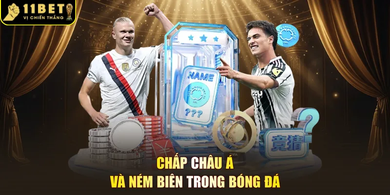 Chấp châu Á và ném biên trong bóng đá