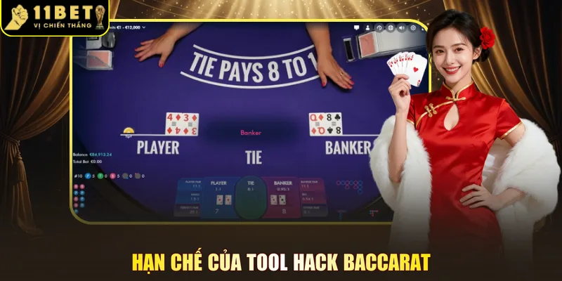 Hạn chế của tool hack Baccarat
