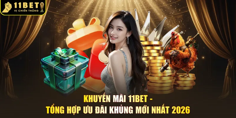 khuyến mãi 11BET