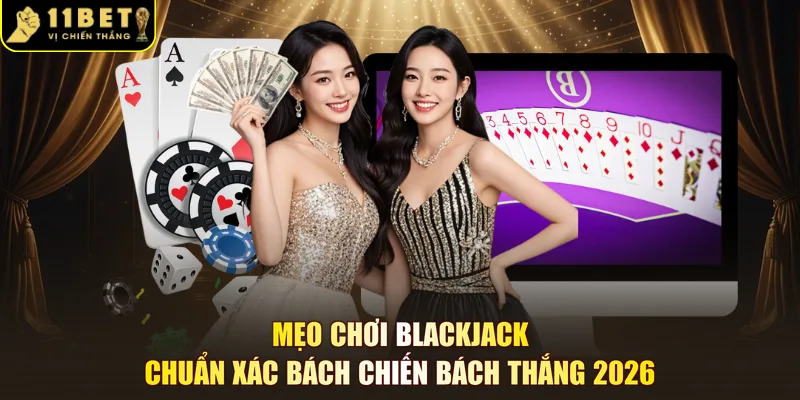 Mẹo chơi Blackjack