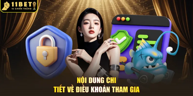 Nội dung chi tiết về điều khoản tham gia