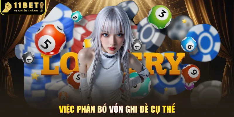 Việc phân bổ vốn ghi đề cụ thể
